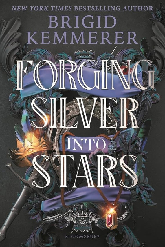 Forging Silver into Stars by Brigid Kemmerer