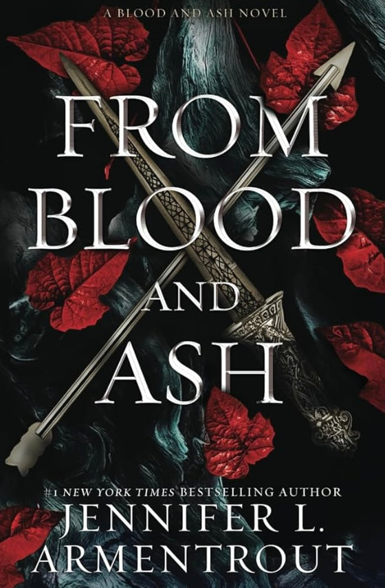 From Blood & Ash by Jennifer L. Armentrout