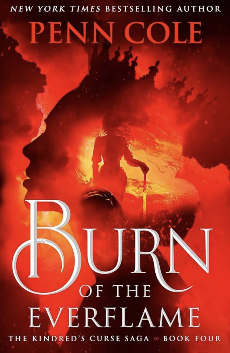 Burn of the Everflame by Penn Cole